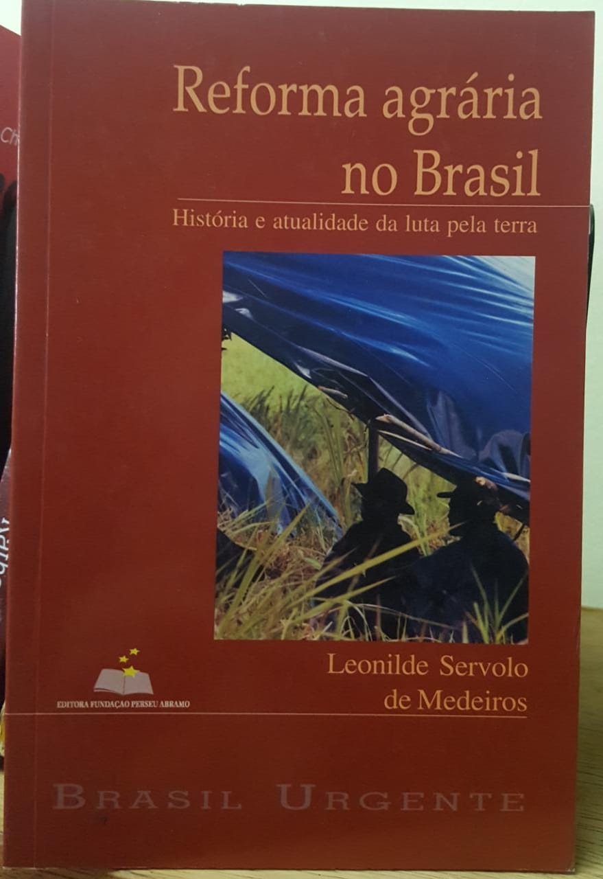 Reforma Agrária No Brasil: História E Atualidade Da Luta Pela Terra ...