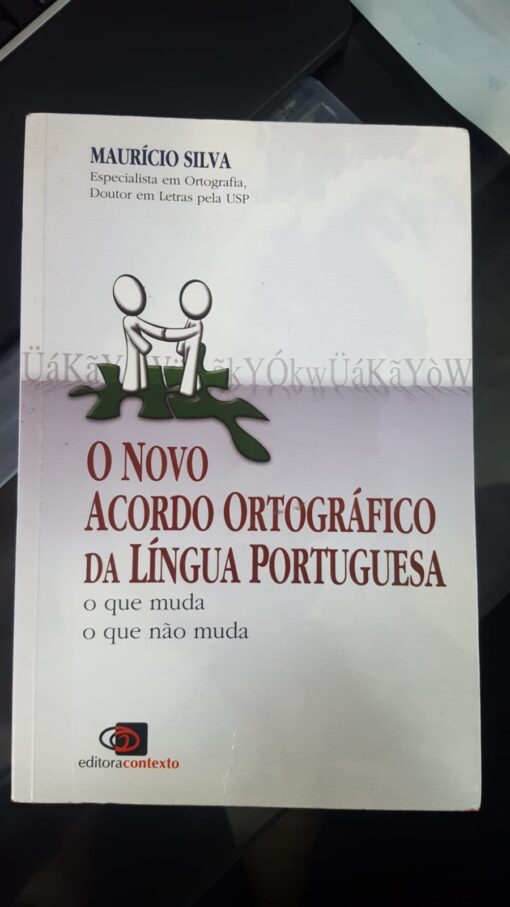 O novo acordo ortográfico da língua portuguesa: O que muda, o que não muda