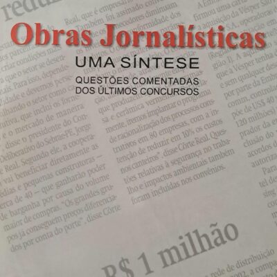 Obras Jornalísticas UMA SÍNTESE - Questões comentadas dos últimos concursos