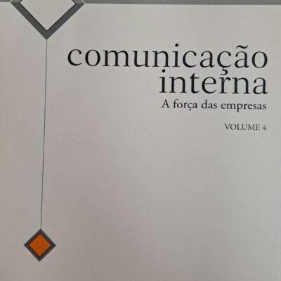 Comunicação Interna: a força das empresas V.4